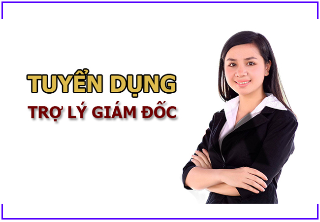 Tuyển biên dịch viên kiêm trợ lý giám đốc